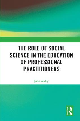 Role of Social Science in the Education of Professional Practitioners
