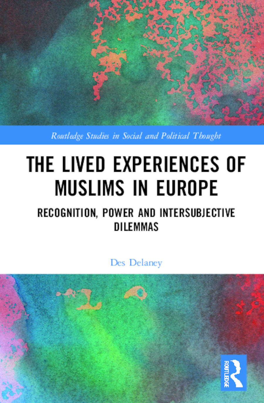 Lived Experiences of Muslims in Europe