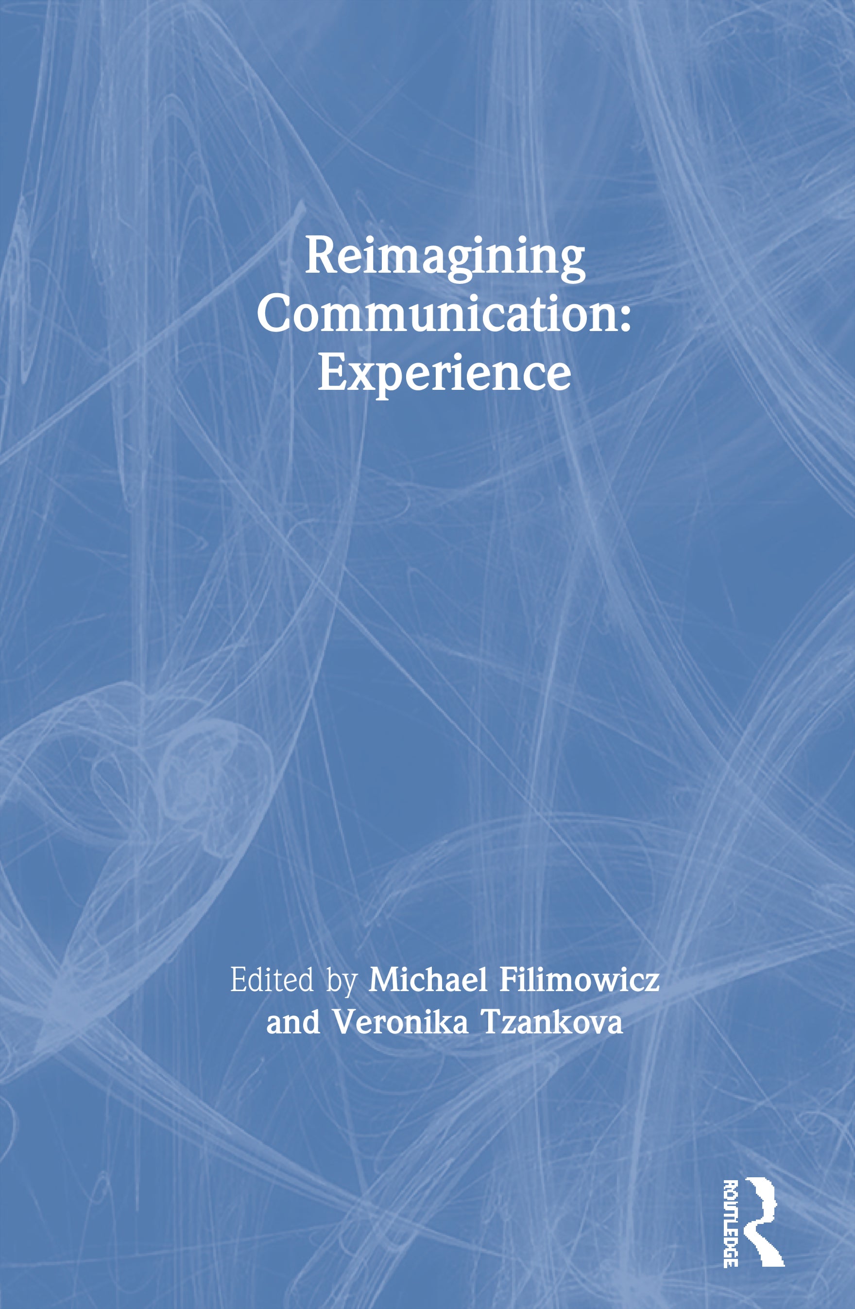 Reimagining Communication: Experience