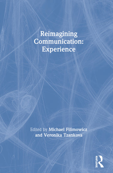 Reimagining Communication: Experience
