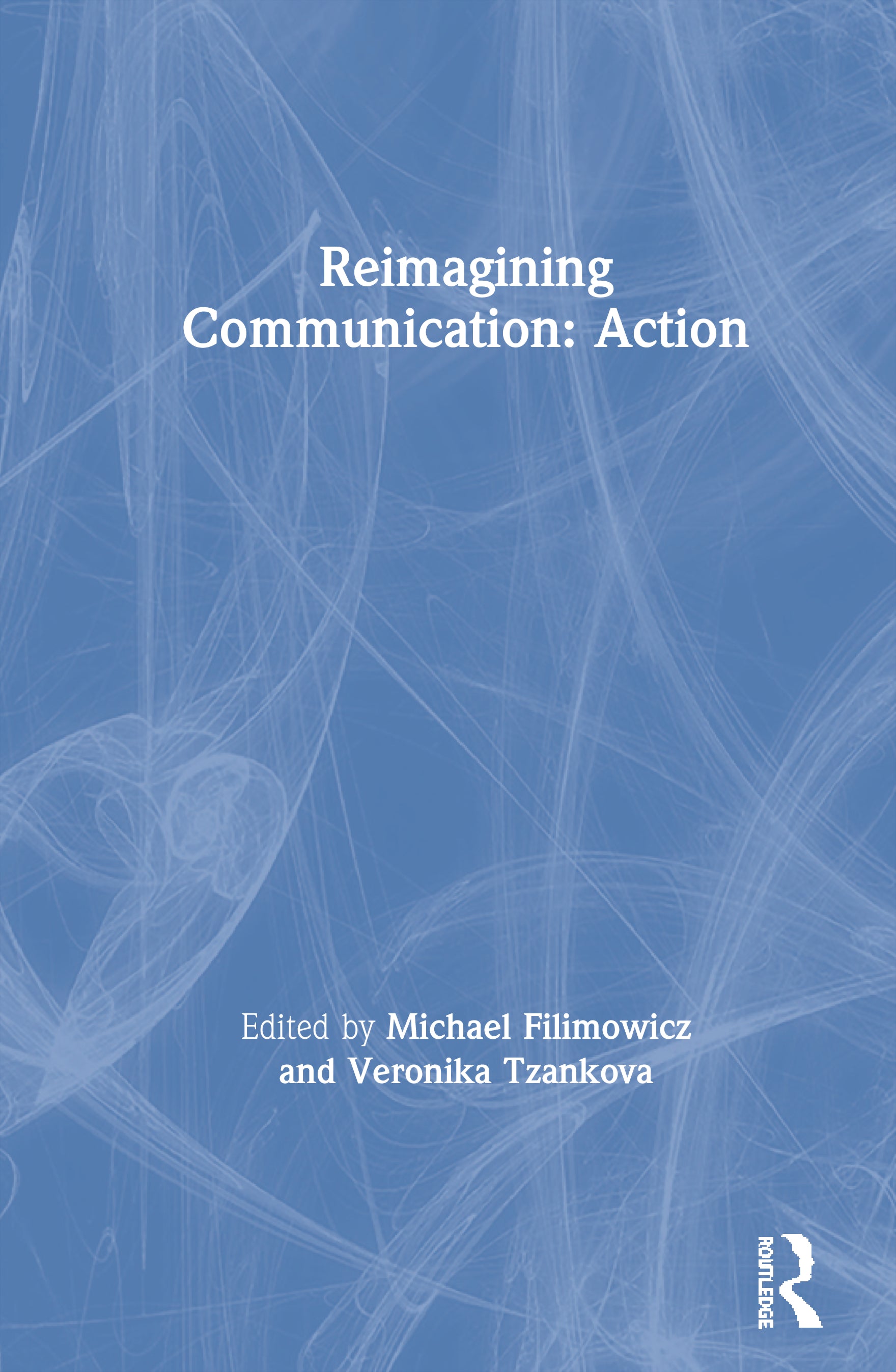 Reimagining Communication: Action