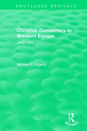 Routledge Revivals: Christian Democracy in Western Europe (1957)