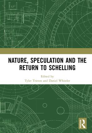 Nature, Speculation and the Return to Schelling