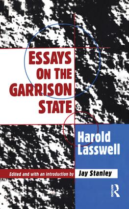 Essays on the Garrison State