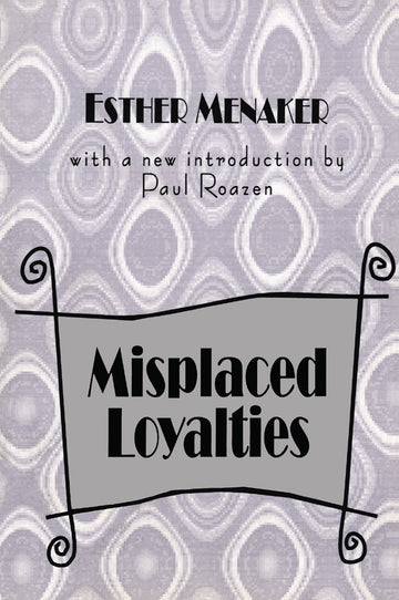 Misplaced Loyalties
