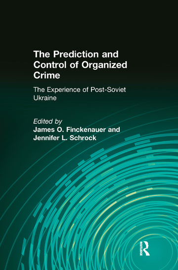 Prediction and Control of Organized Crime