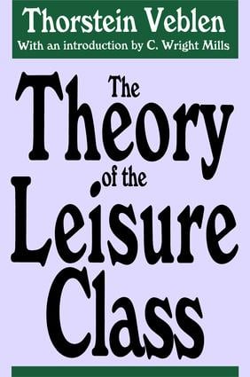 Theory of the Leisure Class