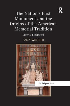 Nation's First Monument and the Origins of the American Memorial Tradition