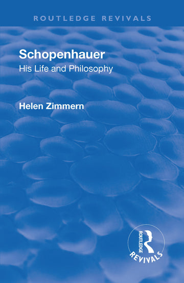 Revival: Schopenhauer: His Life and Philosophy (1932)