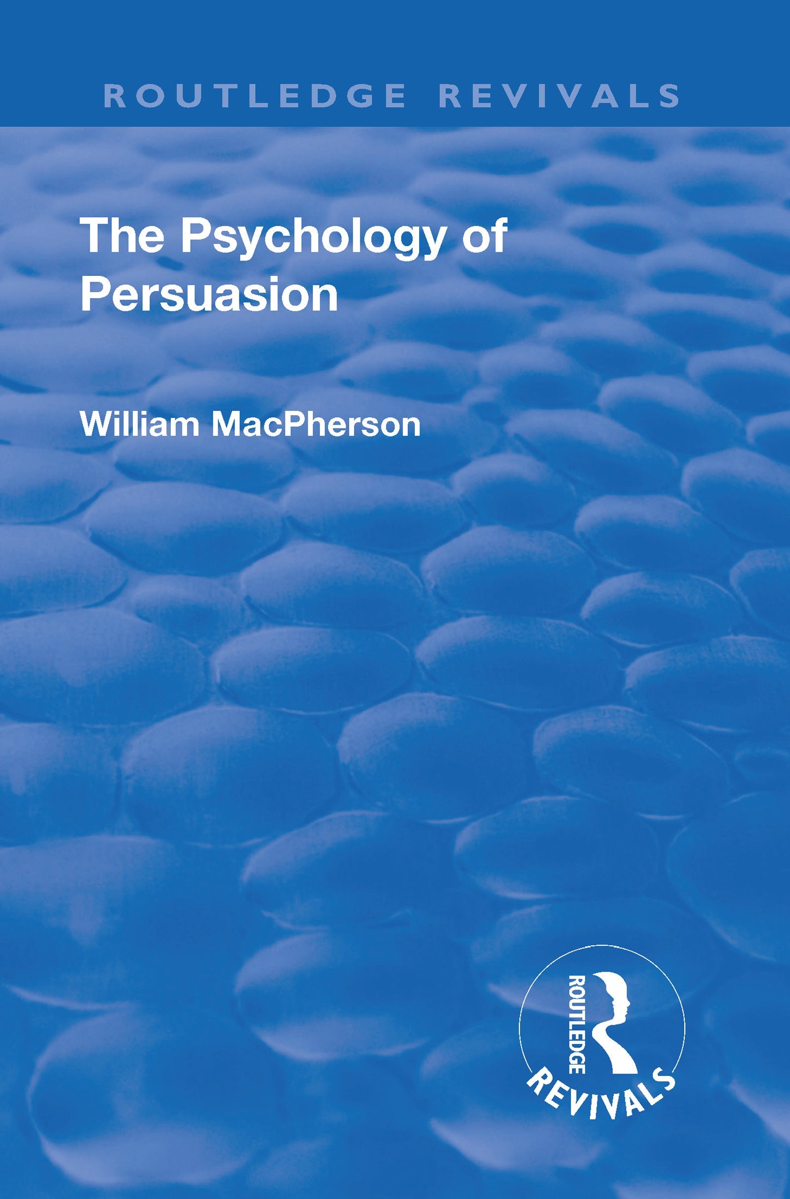 Revival: The Psychology of Persuasion (1920)