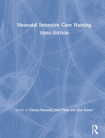 Neonatal Intensive Care Nursing - Hardback