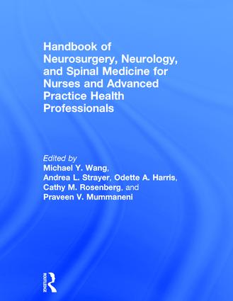 Handbook of Neurosurgery, Neurology, and Spinal Medicine for Nurses and Advanced Practice Health Professionals