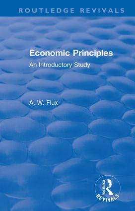 Revival: Economic Principles (1904)