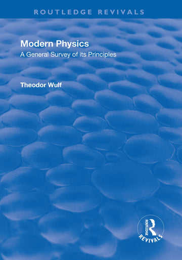 Revival: Modern Physics (1930)