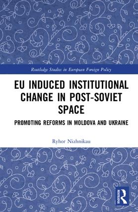 EU Induced Institutional Change in Post-Soviet Space