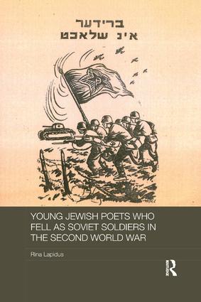 Young Jewish Poets Who Fell as Soviet Soldiers in the Second World War