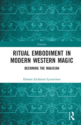 Ritual Embodiment in Modern Western Magic