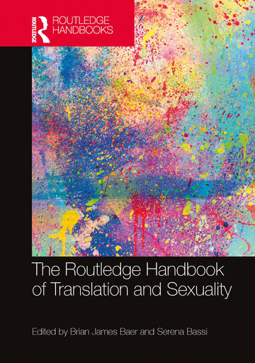 Routledge Handbook of Translation and Sexuality