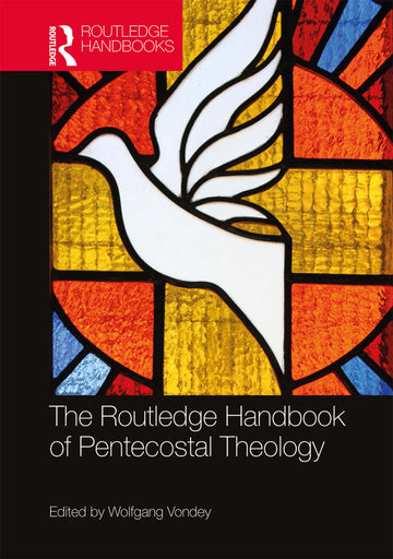 Routledge Handbook of Pentecostal Theology