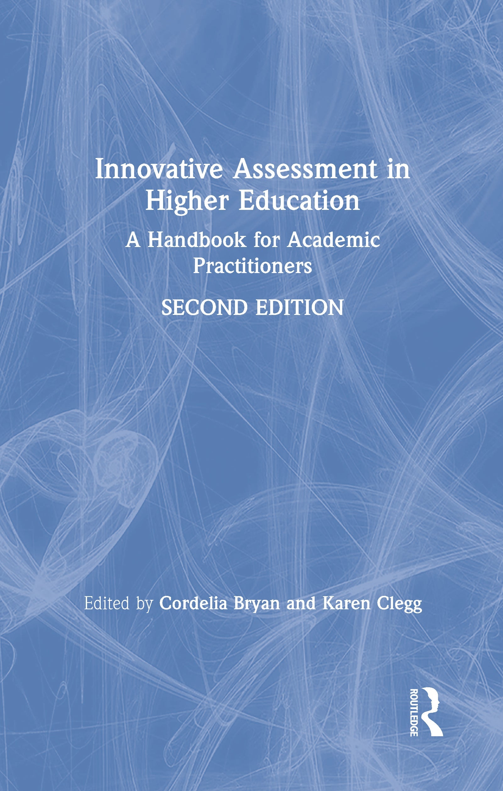 Innovative Assessment in Higher Education