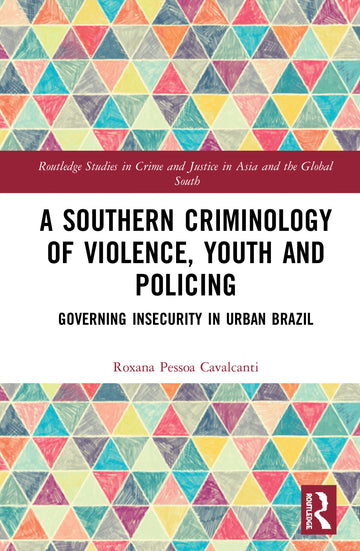Southern Criminology of Violence, Youth and Policing