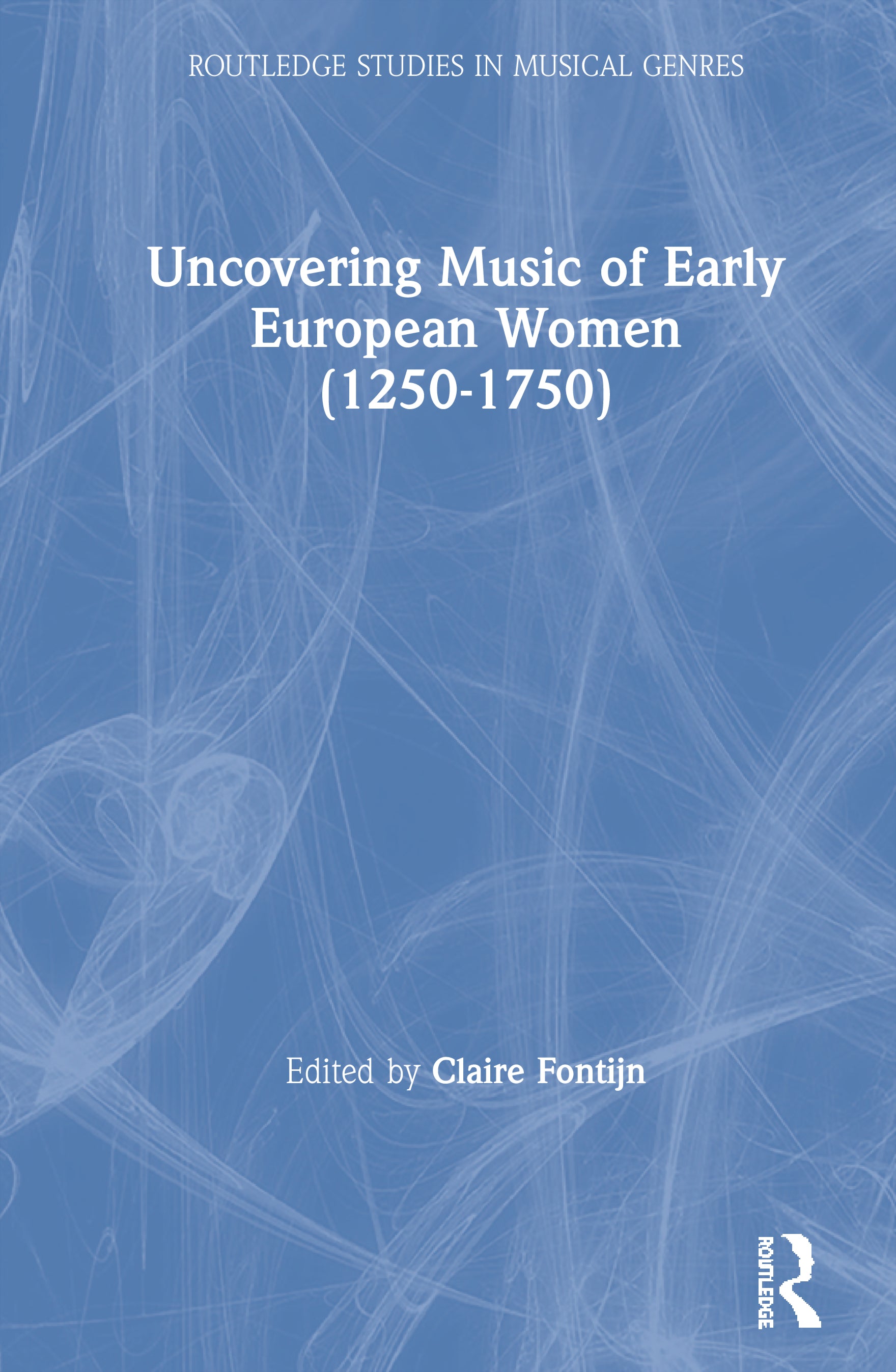 Uncovering Music of Early European Women (1250-1750)