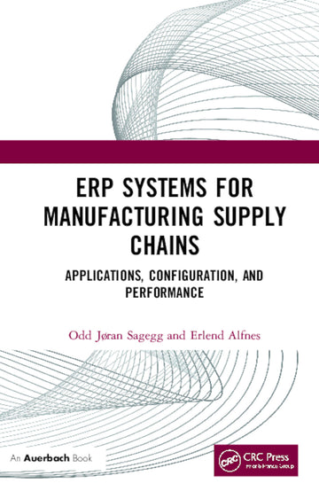 ERP Systems for Manufacturing Supply Chains