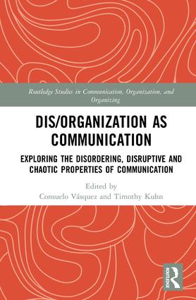 Dis/organization as Communication