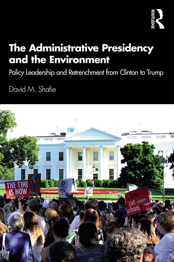 Administrative Presidency and the Environment