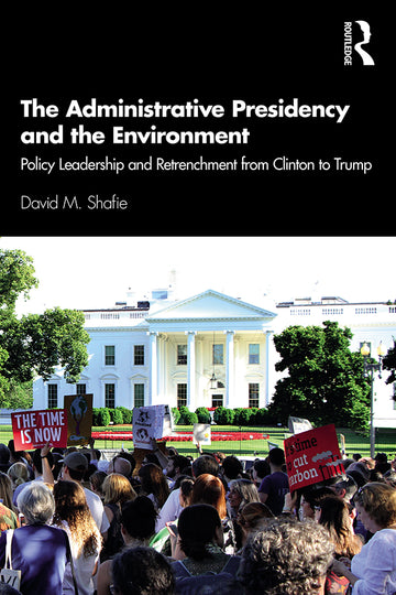 Administrative Presidency and the Environment