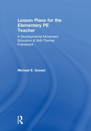 Lesson Plans for the Elementary PE Teacher