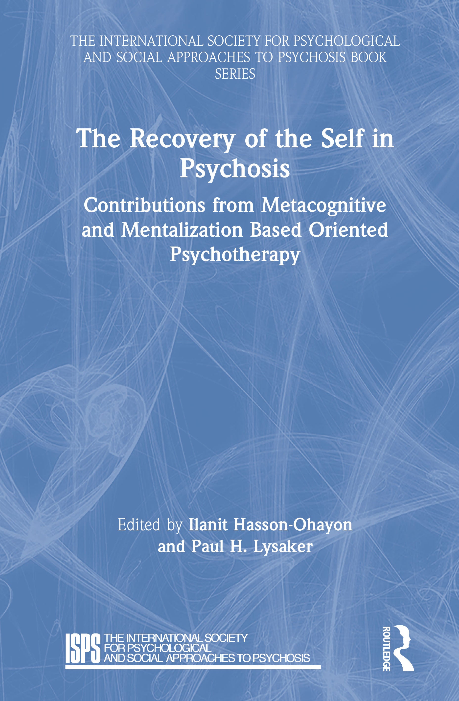 Recovery of the Self in Psychosis