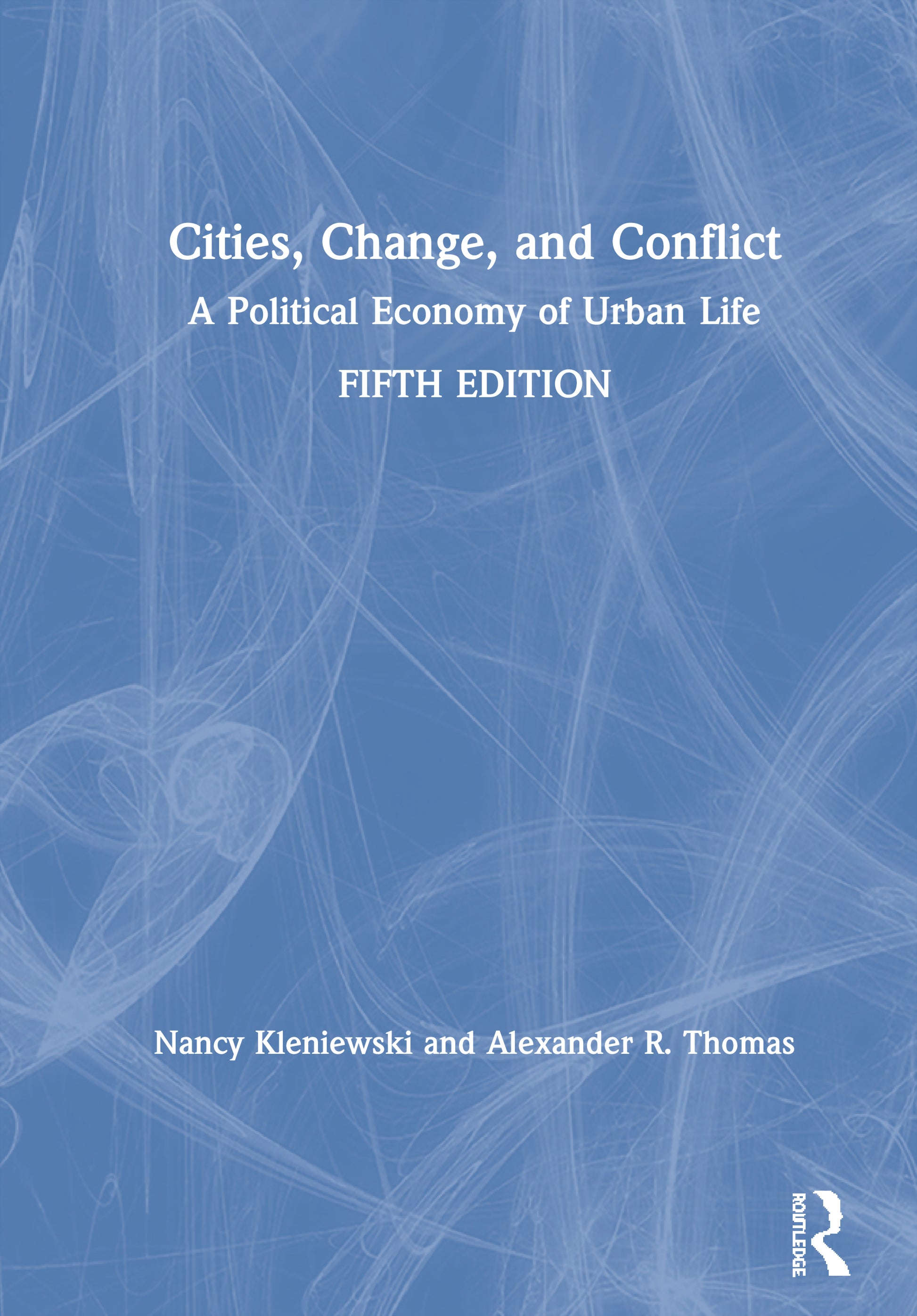 Cities, Change, and Conflict