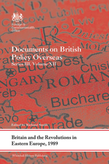 Britain and the Revolutions in Eastern Europe, 1989