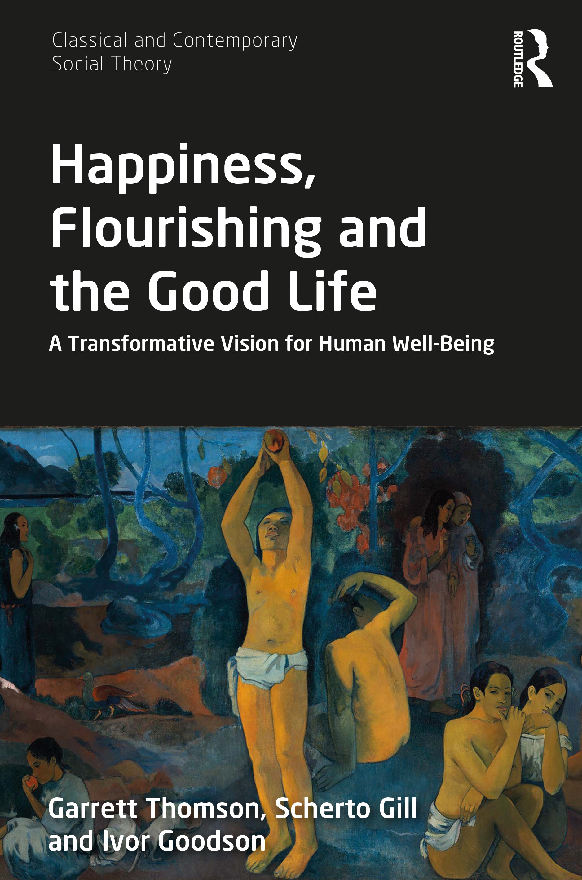 Happiness, Flourishing and the Good Life