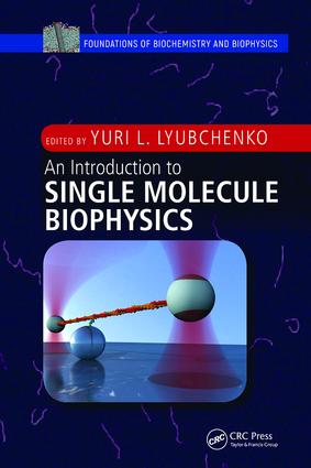 Introduction to Single Molecule Biophysics