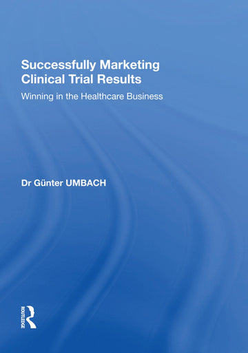 Successfully Marketing Clinical Trial Results