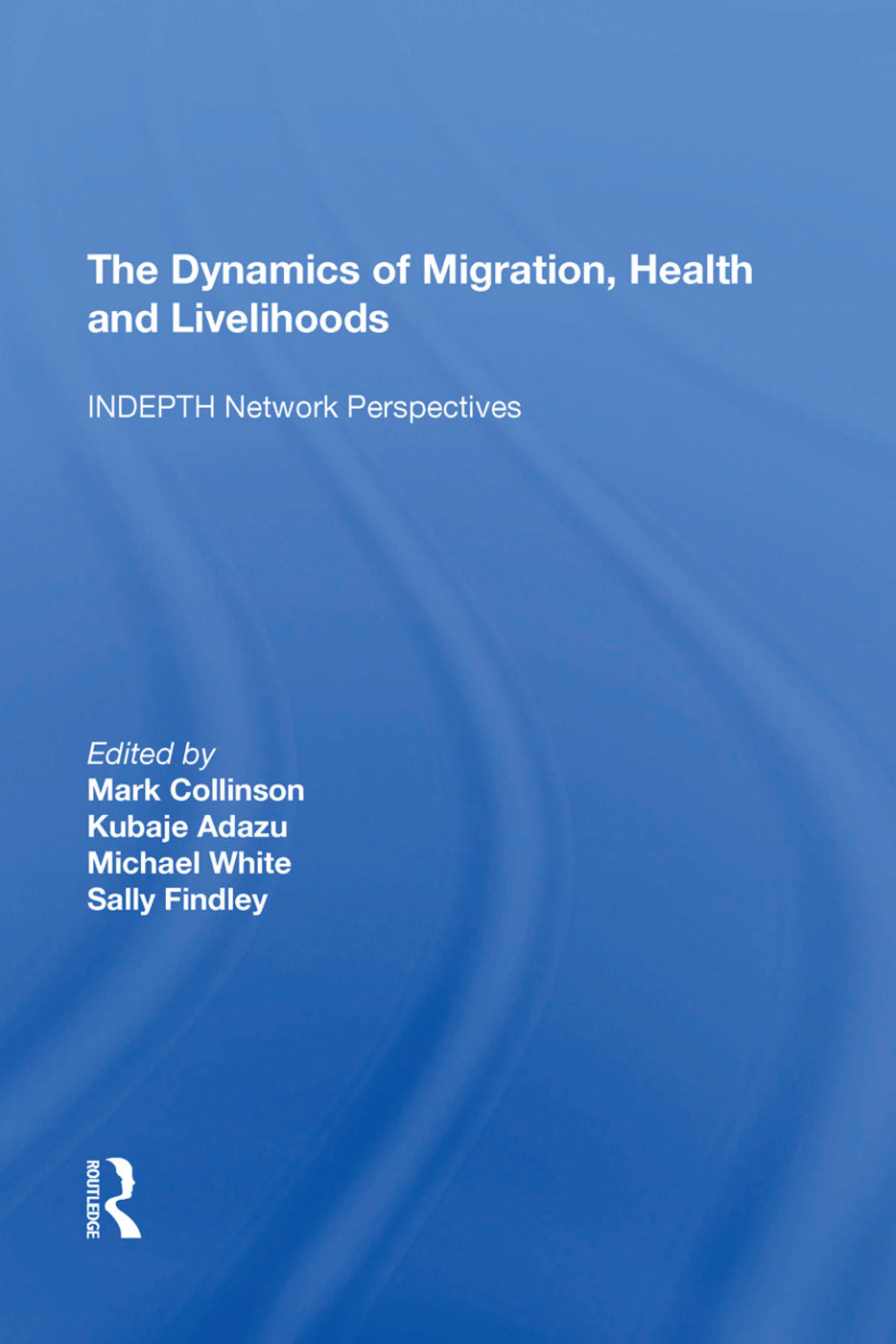 Dynamics of Migration, Health and Livelihoods