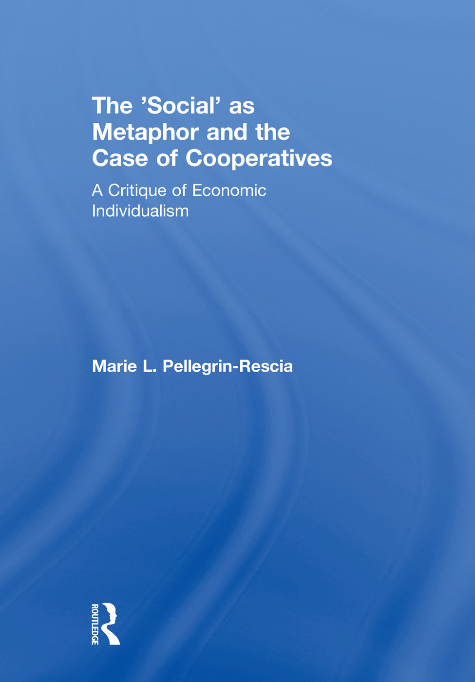 'Social' as Metaphor and the Case of Cooperatives