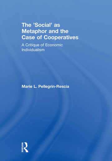 'Social' as Metaphor and the Case of Cooperatives
