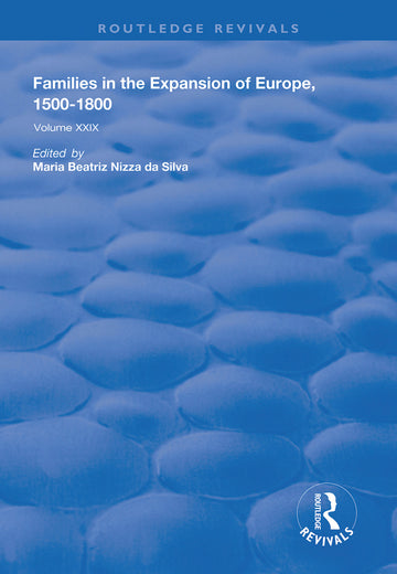 Families in the Expansion of Europe,1500-1800