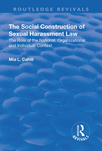 Social Construction of Sexual Harassment Law