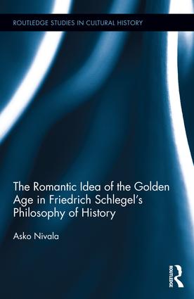 Romantic Idea of the Golden Age in Friedrich Schlegel's Philosophy of History