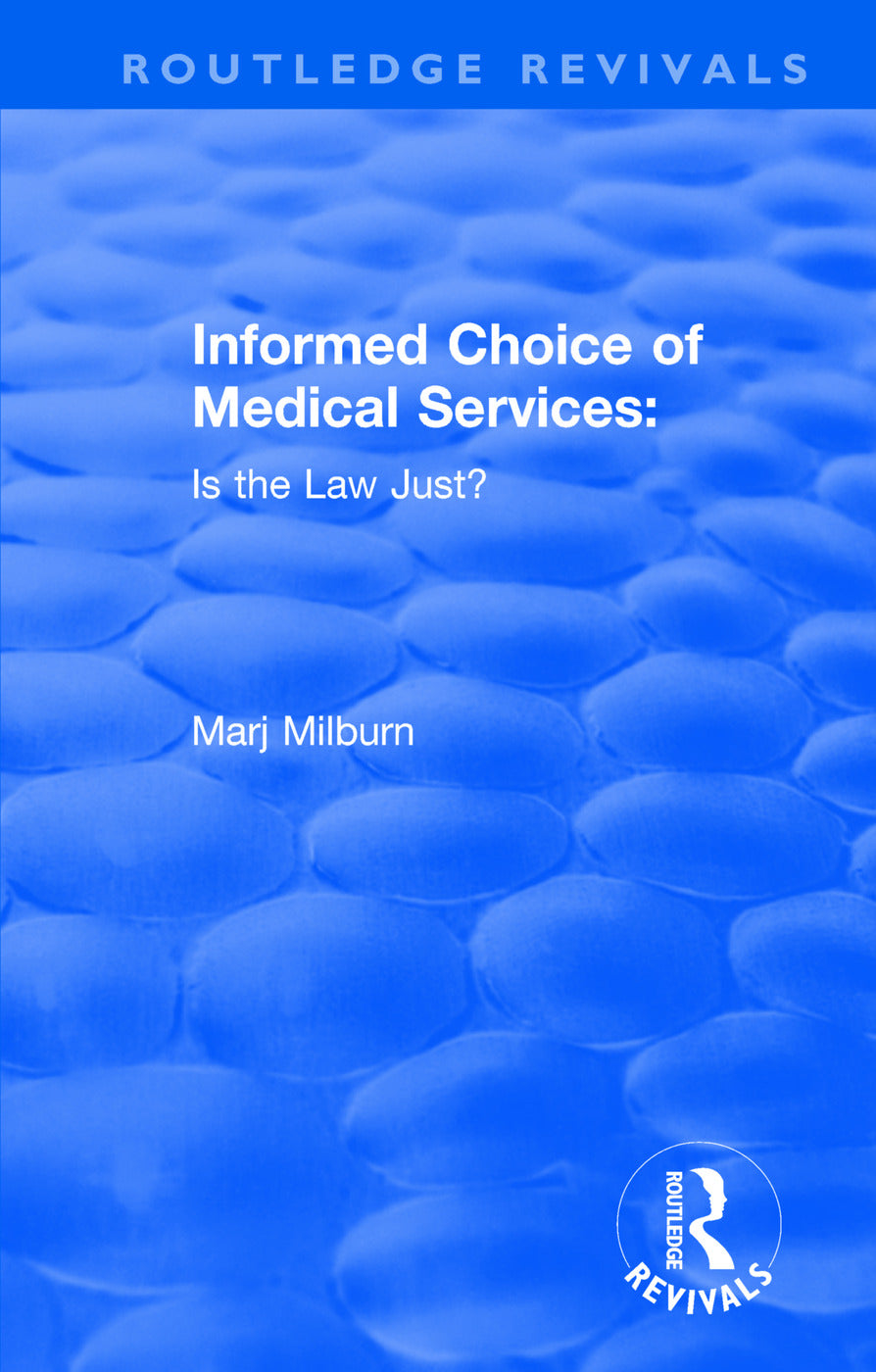Informed Choice of Medical Services: Is the Law Just?