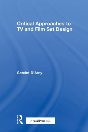 Critical Approaches to TV and Film Set Design