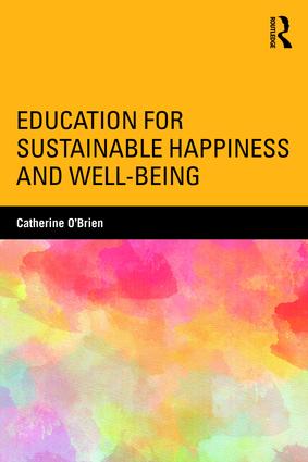 Education for Sustainable Happiness and Well-Being