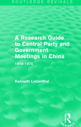 Research Guide to Central Party and Government Meetings in China