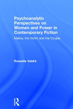 Psychoanalytic Perspectives on Women and Power in Contemporary Fiction