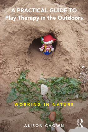 Practical Guide to Play Therapy in the Outdoors