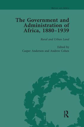 Government and Administration of Africa, 1880–1939 Vol 4